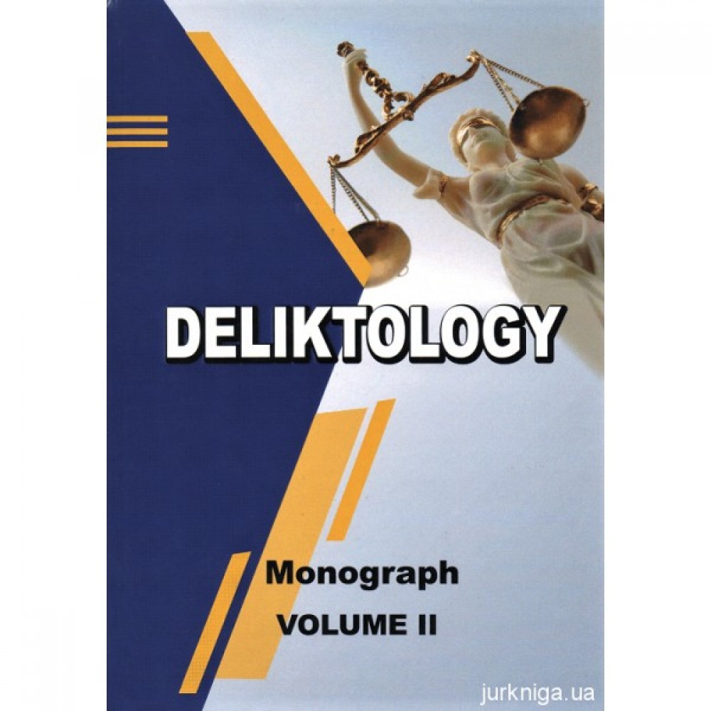 Deliktology. Volume 2 Deliktology. Volume 2